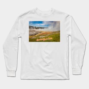 Excelsior Geyser Crater Yellowstone Long Sleeve T-Shirt